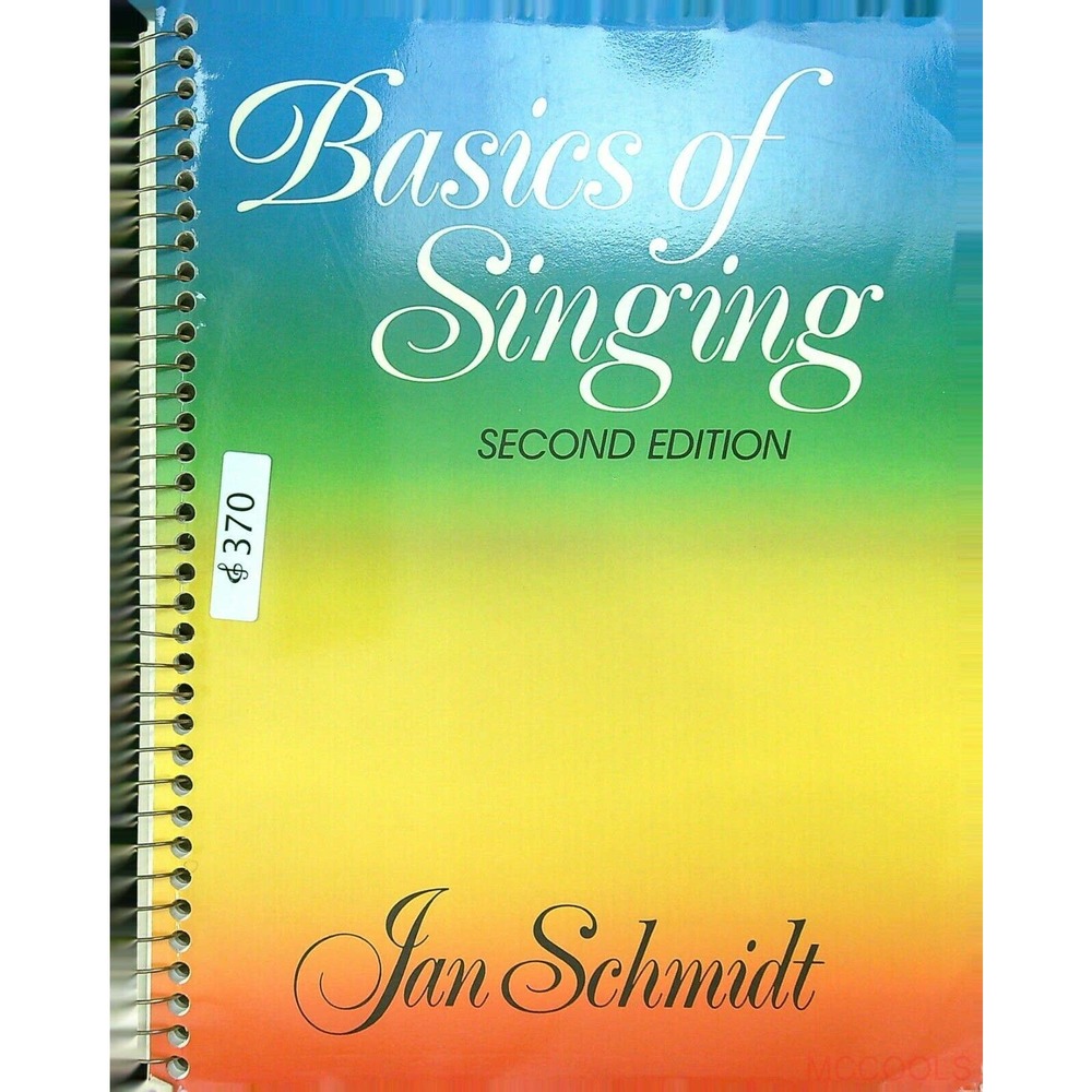 BASICS OF SINGING second edition by Jan Schmidt Music Book Spiral bound 370a